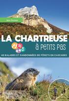 Couverture du livre « La chartreuse a petits pas » de Jean Daumas aux éditions La Fontaine De Siloe