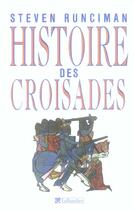 Couverture du livre « Histoire des croisades » de Steven Runciman aux éditions Tallandier