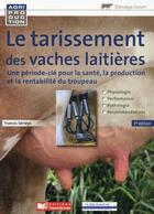 Couverture du livre « Tarissement de la vache laitière » de Francis Serieys aux éditions France Agricole