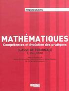 Couverture du livre « Mathématiques : compétences et évolution des pratiques : classe de terminale S, ES-L, STI2D » de  aux éditions Crdp De Lille