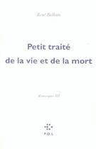 Couverture du livre « Remarques t.3 ; petit traité de la vie et de la mort » de René Belletto aux éditions P.o.l
