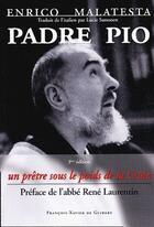 Couverture du livre « Padre Pio ; un prêtre sous le poids de la croix (3e édition) » de Errico Malatesta aux éditions Francois-xavier De Guibert