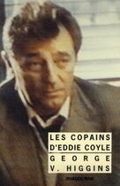 Couverture du livre « Les copains d'Eddie Coyle » de George Higgins aux éditions Rivages