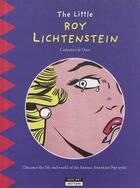 Couverture du livre « The little Roy Lichtenstein » de Catherine De Duve aux éditions Kate'art