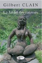 Couverture du livre « Le jardin des colosses » de Fred Mussard aux éditions Orphie