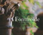 Couverture du livre « Fontfroide ; une abbaye cistercienne en pays cathare » de Frederic Sartiaux aux éditions Dominique Gueniot