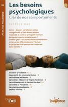 Couverture du livre « Les besoins psychologiques ; clés de nos comportements » de Patrice Ras aux éditions Jouvence