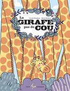 Couverture du livre « La petite girafe pas de cou » de Carole Tremblay et Marie Boiseau aux éditions 400 Coups
