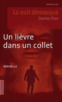 Couverture du livre « Un lièvre dans un collet » de Stanley Pean aux éditions La Courte Echelle