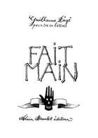 Couverture du livre « Fait main » de Guillaume Dege aux éditions Alain Beaulet