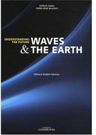 Couverture du livre « Waves And The Earth » de Canal Bauquis aux éditions Ronald Hirle