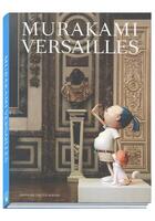 Couverture du livre « Takashi Murakami Versailles » de  aux éditions Xavier Barral