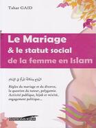 Couverture du livre « Le mariage & le statut social de la femme en Islam » de Tahar Gaid aux éditions Iqra