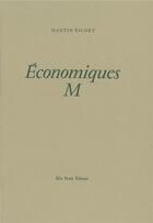 Couverture du livre « Économiques M » de Martin Richet aux éditions Eric Pesty