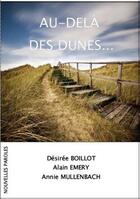 Couverture du livre « Au-delà des dunes » de Desiree Boillot et Annie Mullenbach et Alain Emery aux éditions Nouvelles Paroles
