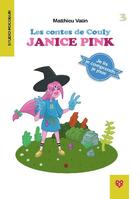 Couverture du livre « Les contes de Couly t.3 ; Janice Pink » de Vatin Matthieu aux éditions Studio Rocoeur
