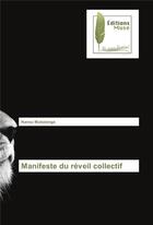 Couverture du livre « Manifeste du reveil collectif » de Mukolonga Nanou aux éditions Muse