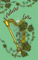 Couverture du livre « Verdure à lyre » de Leo Cailheton aux éditions Le Lys Bleu