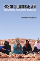Couverture du livre « Face au colonialisme vert - justice climatique et transition energetique en afrique du nord » de Hamouchene Hamza aux éditions Syllepse