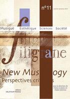 Couverture du livre « Revue Filigrane N011 - New Musicology (Perspectives Critiques) » de  aux éditions Delatour