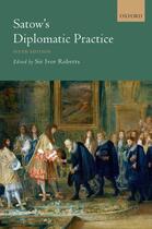 Couverture du livre « Satow's Diplomatic Practice » de Ivor Roberts aux éditions Oup Oxford