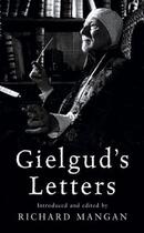 Couverture du livre « Gielgud's Letters » de Mangan Richard aux éditions Orion Digital