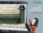 Couverture du livre « The cranky caterpillar » de Richard Graham aux éditions Thames & Hudson