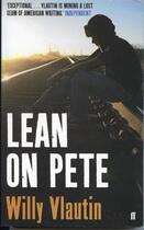 Couverture du livre « Lean on Pete » de Willy Vlautin aux éditions Faber Et Faber