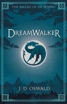 Couverture du livre « Dreamwalker » de J. D. Oswald aux éditions Adult Pbs