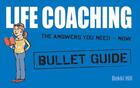 Couverture du livre « Life Coaching: Bullet Guides » de Hill Bekki aux éditions Hodder Education Digital