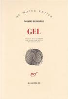 Couverture du livre « Gel » de Thomas Bernhard aux éditions Gallimard