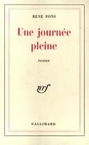 Couverture du livre « Une journee pleine » de Pons René aux éditions Gallimard