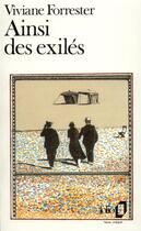 Couverture du livre « Ainsi des exilés » de Viviane Forrester aux éditions Folio