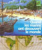 Couverture du livre « Quand les marins ont decouvert le monde » de Thierry Aprile aux éditions Gallimard-jeunesse