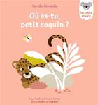 Couverture du livre « Où es-tu, petit coquin ? » de Camille Chincholle aux éditions Gallimard-jeunesse