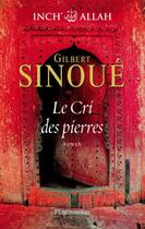 Couverture du livre « Inch'Allah Tome 2 : le cri des pierres » de Gilbert Sinoue aux éditions Flammarion