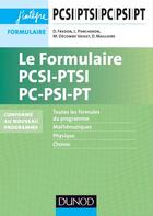 Couverture du livre « Le formulaire PCSI-PTSI-PC-PSI-PT ; PCSI/PTSI/PC/PSI/PT ; formulaire » de Daniel Fredon et Magali Decombe et Didier Magloire aux éditions Dunod