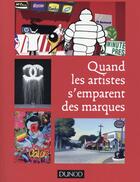 Couverture du livre « Quand les artistes s'emparent des marques » de Geraldine Michel aux éditions Dunod