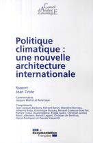 Couverture du livre « Politique climatique : une nouvelle architecture internationale » de Tirole/Jean aux éditions Documentation Francaise