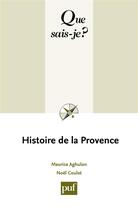 Couverture du livre « Histoire de la Provence (5e édition) » de Maurice Agulhon et Noel Coulet aux éditions Que Sais-je ?