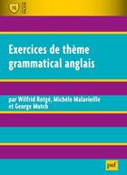 Couverture du livre « Exercices de thème grammatical anglais (2e edition) » de Wilfrid Rotge et Michel Malavieille et George Mutch aux éditions Puf