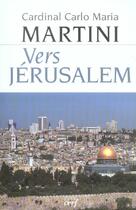 Couverture du livre « Vers jerusalem » de Carlo Maria Martini aux éditions Cerf