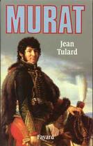 Couverture du livre « Murat » de Jean Tulard aux éditions Fayard