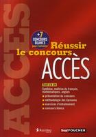 Couverture du livre « Réussir le concours Accès » de J Wallet aux éditions Foucher