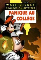 Couverture du livre « Les enquêtes de Mickey et Minnie ; panique au collège » de Disney aux éditions Disney Hachette