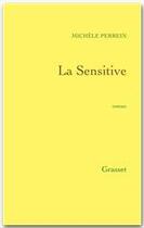 Couverture du livre « La sensitive » de Michele Perrein aux éditions Grasset
