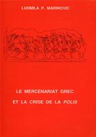 Couverture du livre « Le Mercenariat grec au IVe siècle avant notre ère et la crise de la 