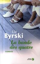 Couverture du livre « La bande des quatre » de Byrski Liz aux éditions Presses De La Cite