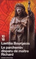 Couverture du livre « Le parchemin disparu de maître Richard » de Laetitia Bourgeois aux éditions 10/18