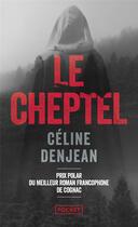 Couverture du livre « Le cheptel » de Celine Denjean aux éditions Pocket